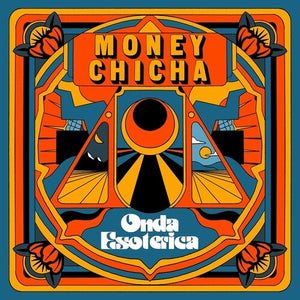 MONEY CHICHA | ONDA ESOTERICA