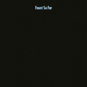 FAUST | SO FAR