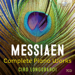 CIRO LONGOBARDI | MESSIAEN: COMPLETE PNO WORKS