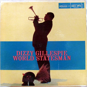 DIZZY GILLESPIE | WORLD STATESMAN - US PRESSING