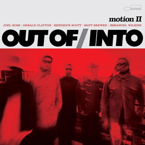 OUT OF/INTO | MOTION II