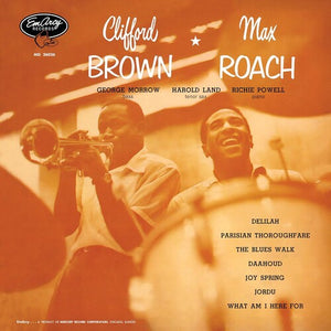 CLIFFORD BROWN & MAX ROACH | CLIFFORD BROWN AND MAX ROACH