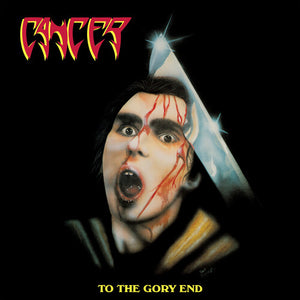 CANCER | TO THE GORY END (VINYL)