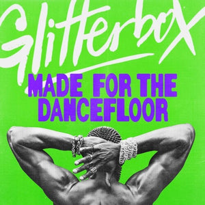 VARIOUS ARTISTS | GLITTERBOX: MADE FOR THE DANCEFLOOR / VARIOUS