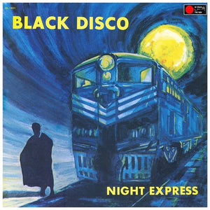 BLACK DISCO | NIGHT EXPRESS