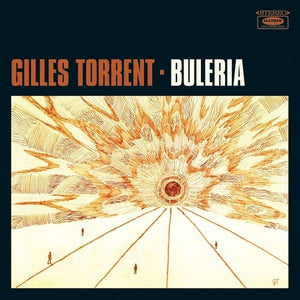 GILLES TORRENT | BULERIA