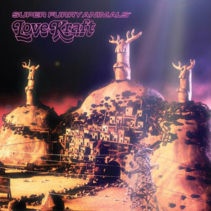 SUPER FURRY ANIMALS | LOVE KRAFT