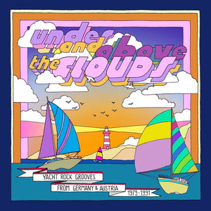 | UNDER & ABOVE THE CLOUDS: YACHT ROCK GROOVES