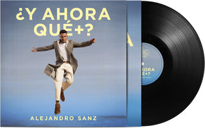 ALEJANDRO SANZ | Y AHORA QUE + ?