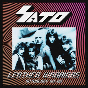 SATO | LEATHER WARRIORS - ANTHOLOGY 82/86