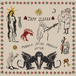 JEFF CLARKE | MIRACLE AFTER MIRACLE AFTER