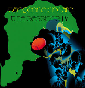 TANGERINE DREAM | SESSIONS IV