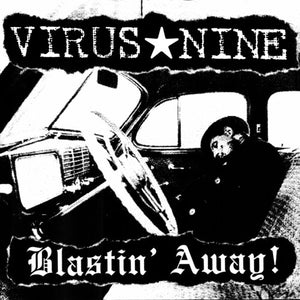 VIRUS NINE | BLASTIN' AWAY