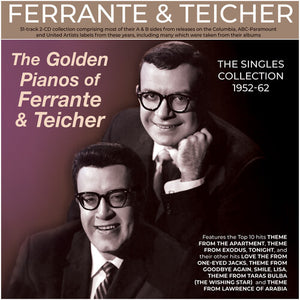 FERRANTE & TEICHER | GOLDEN PIANOS OF FERRANTE & TEICHER: THE SINGLES