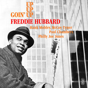 FREDDIE HUBBARD | GOIN' UP