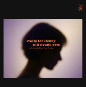 BILL EVANS | WALTZ FOR DEBBY