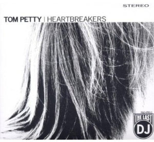 TOM PETTY / AND THE HEARTBREAKERS | LAST DJ (DIGI)