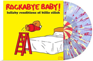 ANDREW BISSELL^STEVEN CHARLES BOONE^ROCKABYE BABY! | LULLABY RENDITIONS OF BILLIE EILISH