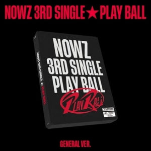 NOWZ | PLAY BALL - GENERAL VERSION