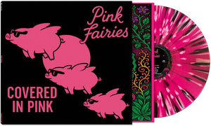 THE PINK FAIRIES | COVERED IN PINK