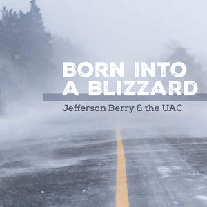 | BORN INTO A BLIZZARD