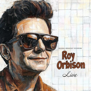 ROY ORBISON | LIVE