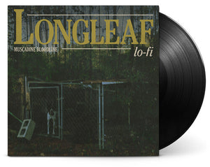 MUSCADINE BLOODLINE | LONGLEAF LO-FI