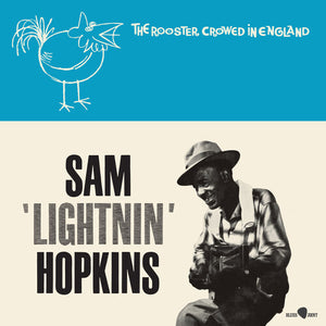 LIGHTNIN HOPKINS | ROOSTER CROWED IN ENGLAND
