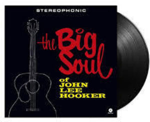 JOHN LEE HOOKER | BIG SOUL OF (VINYL)