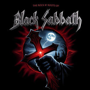 BLACK SABBATH | ROCK N ROOTS OF