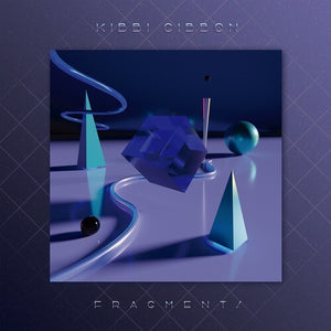 KIBBI GIBBON | FRAGMENTS