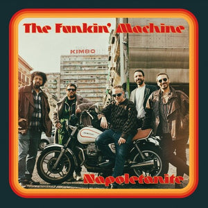 FUNKIN' MACHINE | NAPOLETANITE