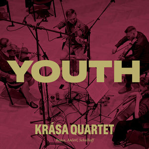 KRASA QUARTET | KRASA ANCERL & SCHULHOFF: YOUTH - KRASA QUARTET