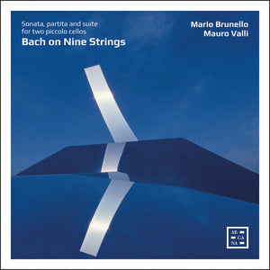 MARIO BRUNELLO^MAURO VALLI | BACH ON NINE STRINGS - SUITE PARTITA & SON FOR TWO