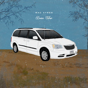 MAC AYRES | DRIVE SLOW