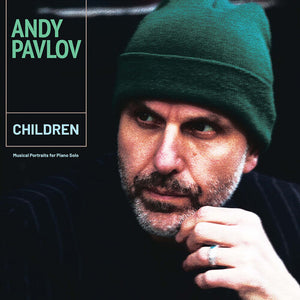 ANDY PAVLOV | CHILDREN MUSICAL PORTRAITS FOR PNO SOLO