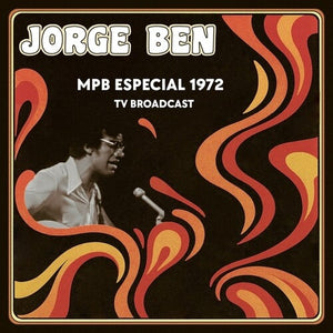 JORGE BEN | MPB ESPECIAL 1972 TV BROADCAST