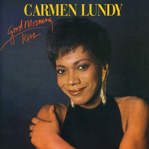 CARMEN LUNDY | GOOD MORNING KISS