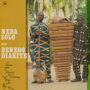 NEBA SOLO / BENEGO DIAKITE | DJINN AND A HUNTER WENT WALKING - THE COMPLETE SESSIONS (2CD SET) (SOFTPACK)