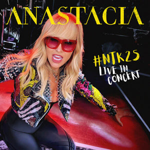 ANASTACIA | NTK25 ANASTACIA LIVE IN CONCERT