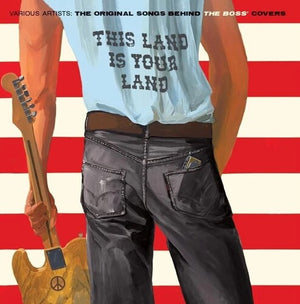 | THIS LAND IS YOUR LAND: ORIGINAL SONGS BEHIND THE