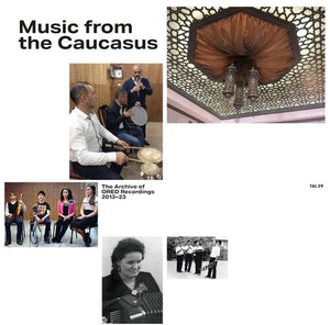 VARIOUS ARTISTS | MUSIC FROM THE CAUCASUS: ARCHIVE OF ORED / VAR