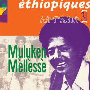 MULUQEN MELLESSE | ETHIOPIQUES 31