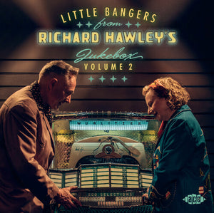 VARIOUS | LITTLE BANGERS FROM RICHARD HAWLEY'S JUKE BOX VOL 2