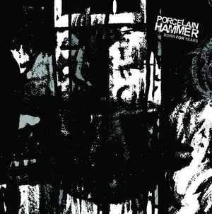 PORCELAIN HAMMER | BORN FOR YEARS