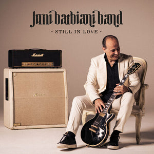 JIMI BARBIANI^JIMI BARBIANI BAND | STILL IN LOVE