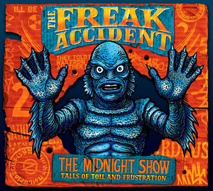 THE FREAK ACCIDENT | MIDNIGHT SHOW