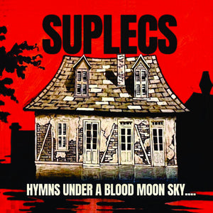 SUPLECS | HYMNS UNDER A BLOOD MOON SKY