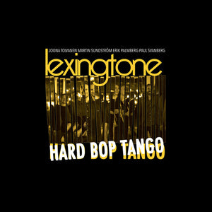 LEXINGTON | HARD BOP TANGO