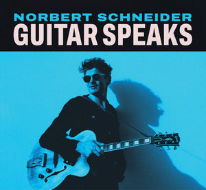 NORBERT SCHNEIDER | GUITAR SPEAKS